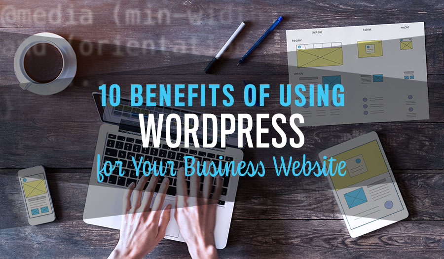 Benefits of Using WordPress