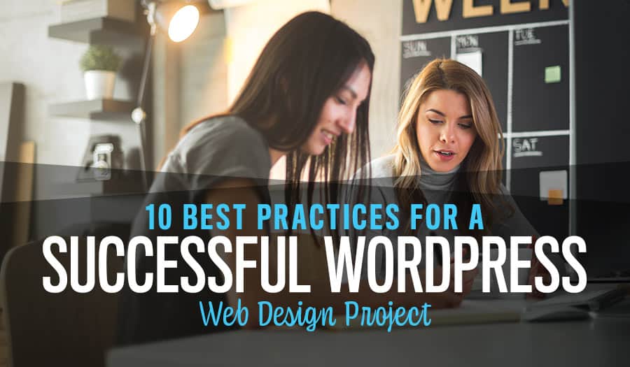 10 Best Practices for a Successful WordPress Website Design Project