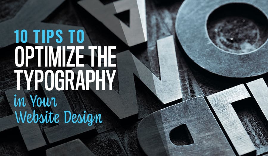 10 Tips to Optimize the Your Web Design Typography