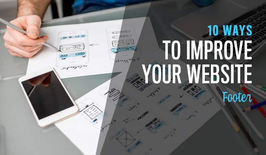 10 Ways To Improve Your Website Footer