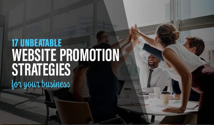 17 Unbeatable Website Promotion Strategies