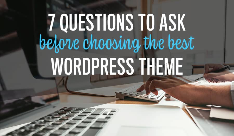 Choosing the best WordPress Theme