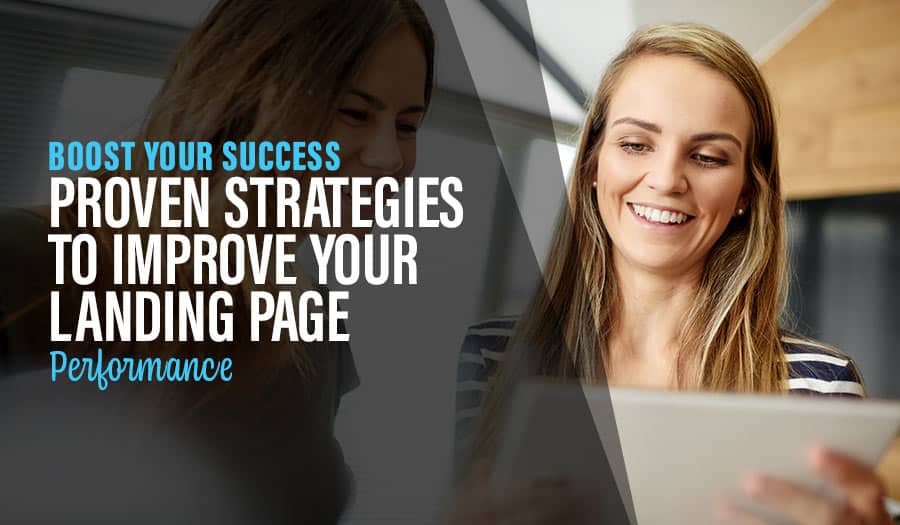 Boost Your Success: 10 Proven Strategies to Improve Your Landing Page Performance