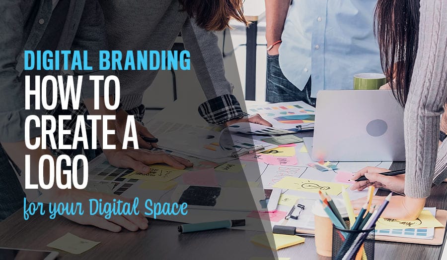 Digital Branding: How to Create a Logo for your Digital Space