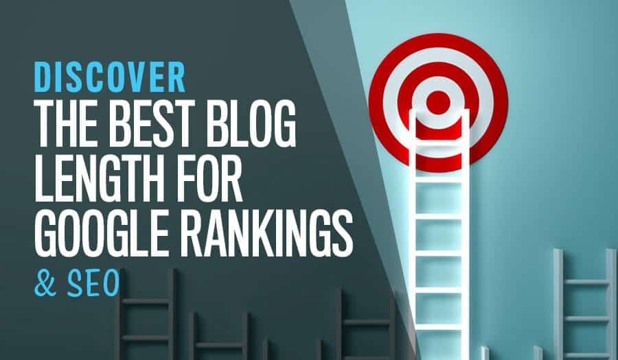 Discover the Best Blog Length for Google Rankings & SEO