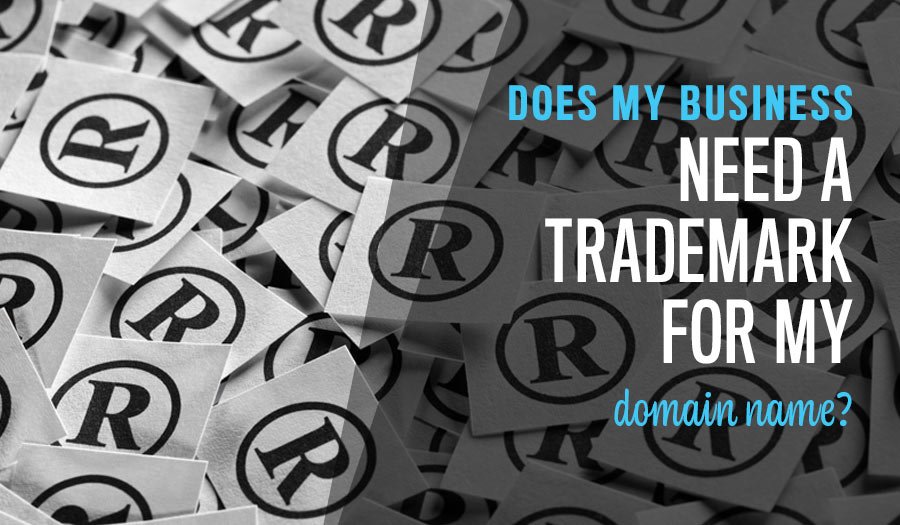 Does my business need a trademark for my website domain name?