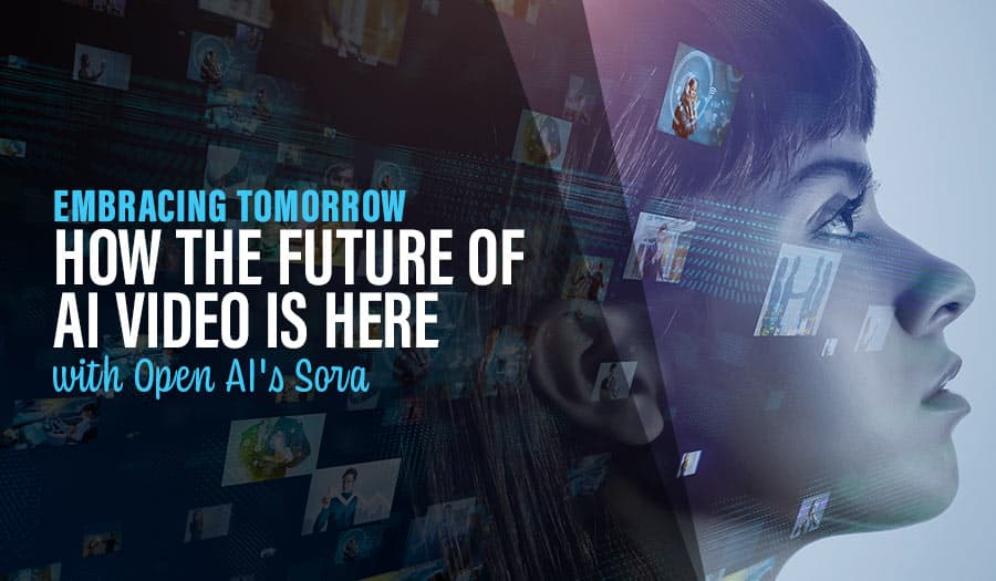 Embracing Tomorrow: How the Future of AI Video Is Here with Open AI’s Sora