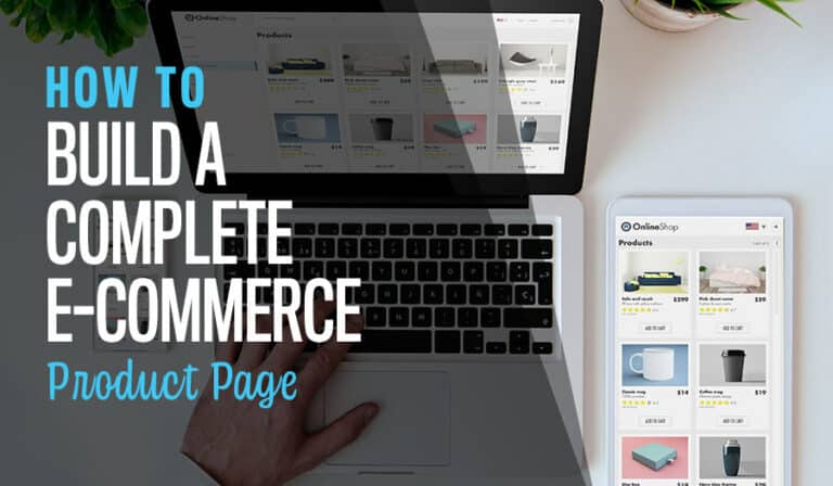 How to Build a Perfect E-Commerce Product Page for your store