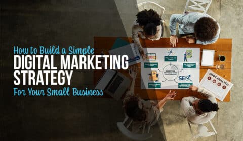 How to Build a Simple Digital Marketing Strategy for Your Business