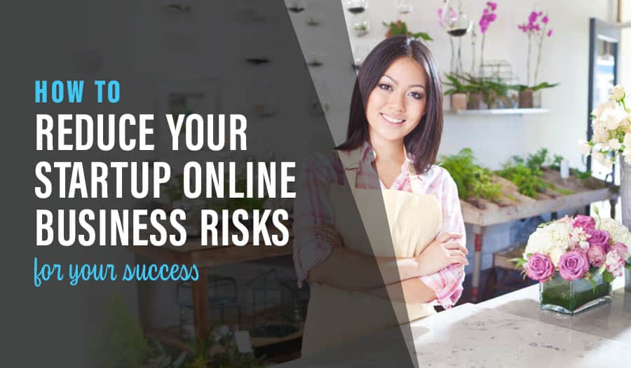 How to Reduce Your Startup Online Business Risks