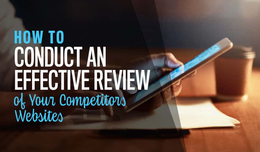 How to Conduct an Effective Competitors Website Review