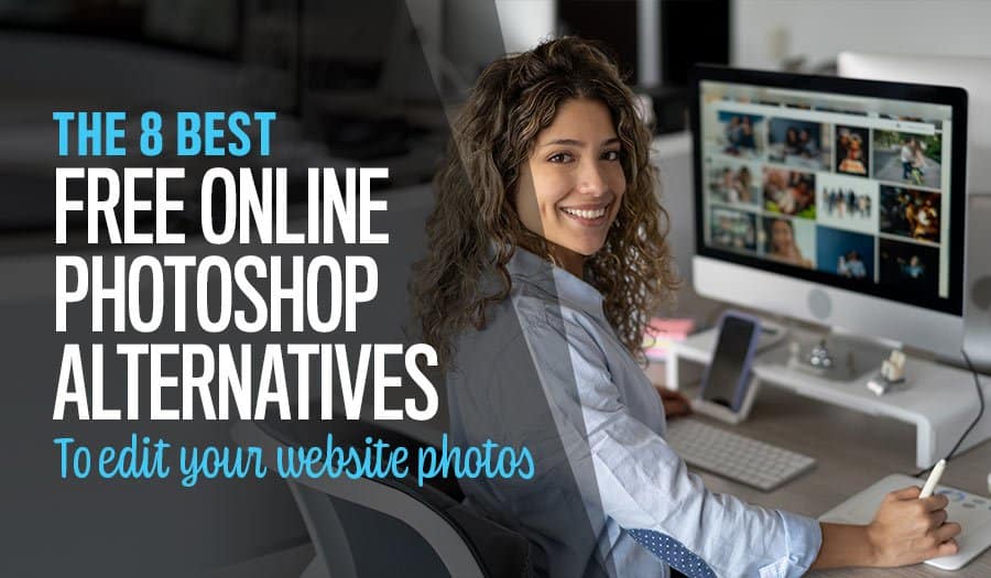 The 8 Best Free Online Photoshop Alternatives