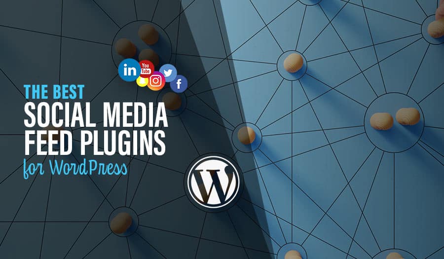 The Best Social Media Feed Plugins for WordPress