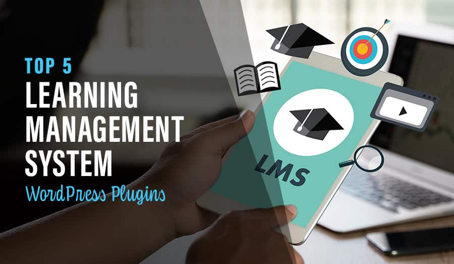 Top 5 Learning Management WordPress Plugins