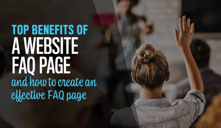 Website FAQ Page Benefits and How to Create an Effective FAQ