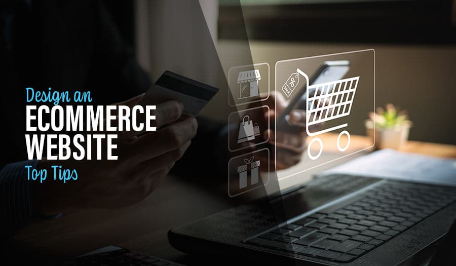 Top Tips to Design an Ecommerce Website