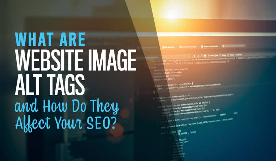 What are Image Alt Tags and How Do They Affect Your SEO?